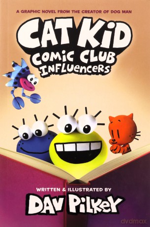 Cat Kid Comic Club 5: Influencers (from the multi-million-copy globally bestselling creator of Dog Man!) - Dav Pilkey [KSIĄŻKA]