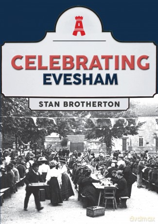 Celebrating Evesham - Stan Brotherton [KSIĄŻKA]