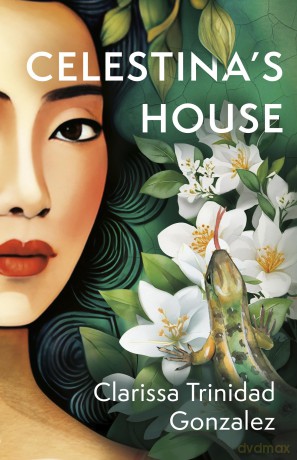 Celestina's House - Clarissa Trinidad Gonzalez [KSIĄŻKA]