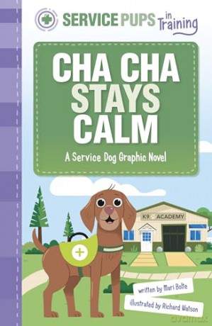 Cha Cha Stays Calm: A Service Dog Graphic Novel (Service Pups in Training) - Mari Bolte [KSIĄŻKA]