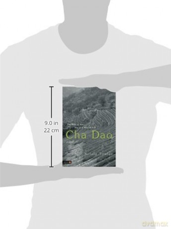 Cha Dao: The Way of Tea, Tea as a Way of Life - Solala Towler [KSIĄŻKA]
