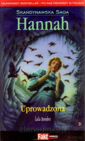 Hannah. Skandynawska Saga. T.31. Uprowadzona [KSIĄŻKA]