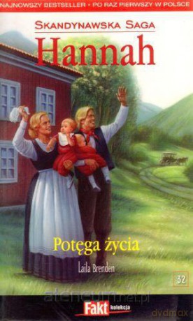 Hannah. Skandynawska Saga. T.32. Potęga życia [KSIĄŻKA]