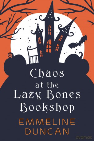 Chaos at the Lazy Bones Bookshop (A Halloween Bookshop Mystery) - Emmeline Duncan [KSIĄŻKA]