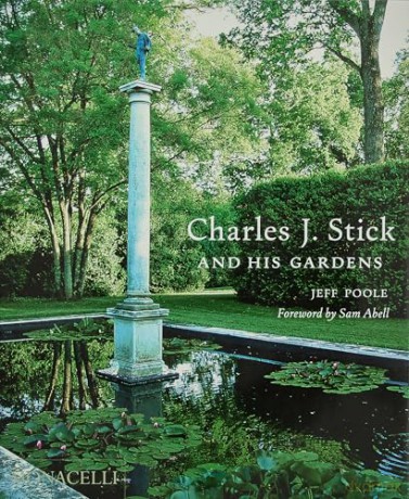 Charles J. Stick and His Gardens - Jeff Poole [KSIĄŻKA]