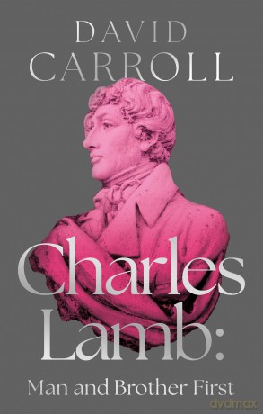 Charles Lamb: Man and Brother First - David Carroll [KSIĄŻKA]