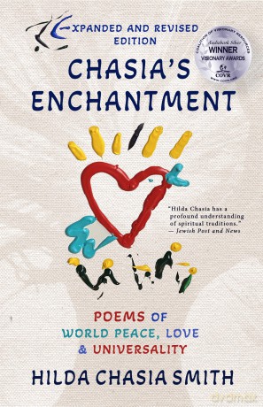 Chasia's Enchantment: Poems of World Peace, Love, and Universality (Ways of Light) - Hilda Chasia Smith [KSIĄŻKA]