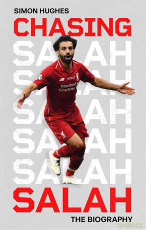 Chasing Salah: The Biography - Simon Hughes [KSIĄŻKA]