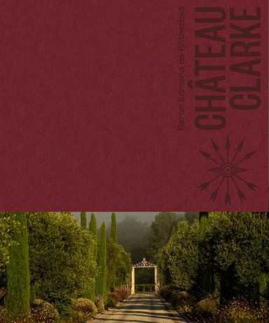 Château Clarke: Edmond de Rothschild - Béatrice Brasseur [KSIĄŻKA]