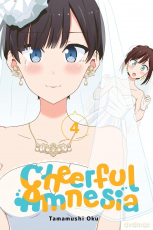 Cheerful Amnesia, Vol. 4: Volume 4 (CHEERFUL AMNESIA GN) - Tamamushi Oku [KOMIKS]