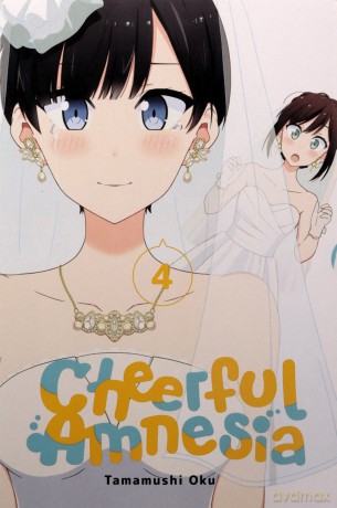 Cheerful Amnesia, Vol. 4: Volume 4 (CHEERFUL AMNESIA GN) - Tamamushi Oku [KOMIKS]