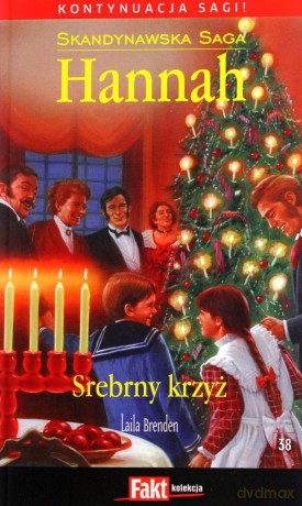 Hannah. Skandynawska Saga. Tom 38. Srebrny krzyż [KSIĄŻKA]