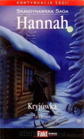 Hannah. Skandynawska Saga. Tom 39. Kryjówka [KSIĄŻKA]