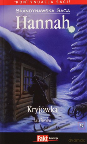 Hannah. Skandynawska Saga. Tom 39. Kryjówka [KSIĄŻKA]