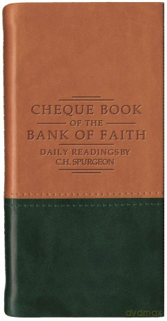 Chequebook Of The Bank Of Faith: Daily Readings by C. H. Spurgeon (Daily Readings - Spurgeon) - Spurgeon [KSIĄŻKA]