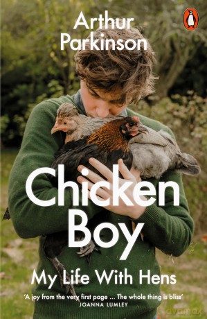 Chicken Boy: My Life With Hens - Arthur Parkinson [KSIĄŻKA]