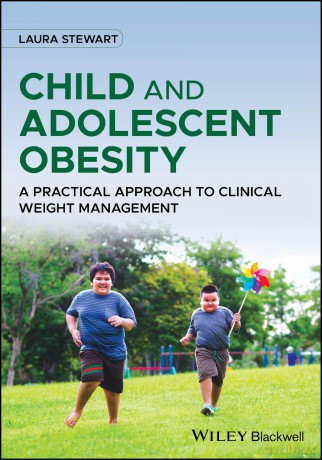 Child and Adolescent Obesity: A Practical Approach to Clinical Weight Management - Laura Stewart [KSIĄŻKA]