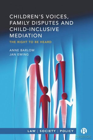 Children's Voices, Family Disputes: The Right to Be Heard (Law, Society, Policy) - Anne Barlow [KSIĄŻKA]