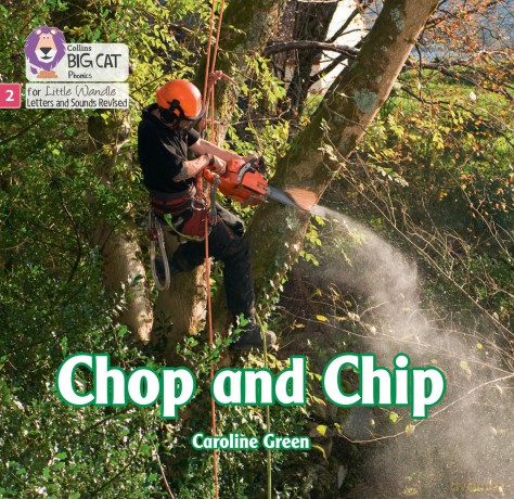 Chop and Chip: Phase 2 Set 5 Blending practice (Big Cat Phonics for Little Wandle Letters and Sounds Revised) - Caroline Green [KSIĄŻKA]