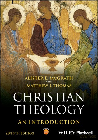 Christian Theology: An Introduction - Alister E. McGrath [KSIĄŻKA]