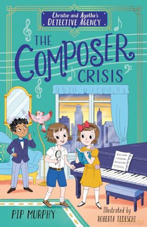 Christie and Agatha's Detective Agency: The Composer Crisis - Pip Murphy [KSIĄŻKA]