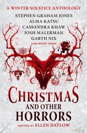 Christmas and Other Horrors: A Winter Solstice Anthology - Ellen Datlow [KSIĄŻKA]