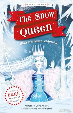 Christmas Classics: The Snow Queen (Easy Classics): 6 (The Christmas Classics Children's Collection) - Gemma Barder [KSIĄŻKA]