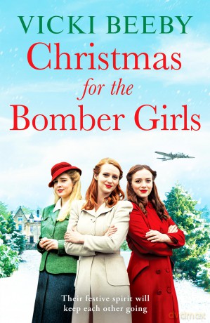 Christmas for the Bomber Girls: A festive and heartwarming WW2 saga (Bomber Command Girls, 3) - Vicki Beeby [KSIĄŻKA]