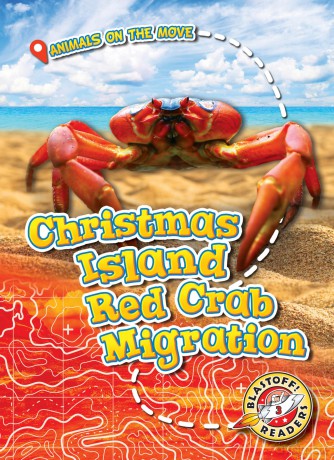 Christmas Island Red Crab Migration (Animals on the Move) - Kari Schuetz [KSIĄŻKA]
