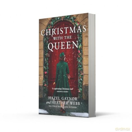 Christmas with the Queen: Escape this Christmas with the perfect romantic, historical novel for the festive season - Hazel Gaynor [KSIĄŻKA]