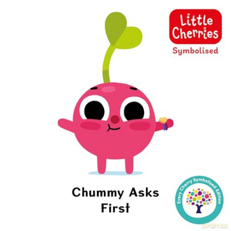 Chummy Asks First: Accessible Symbolised Edition: 6 (The Little Cherries Symbolised 6-Book Collection (Books 1-6)) [KSIĄŻKA]