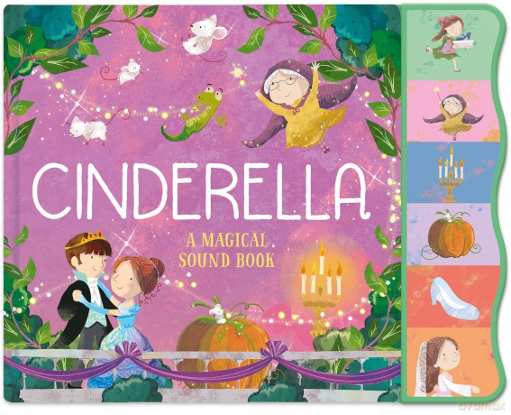 Cinderella Fairy Tale Sound Book - 6 Enchanting Sound Buttons To Press And Play [KSIĄŻKA]