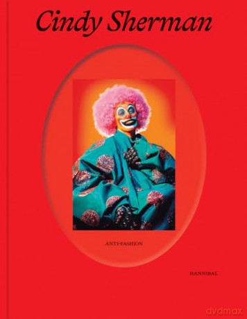 Cindy Sherman: Anti-Fashion - Anne Ruygt [KSIĄŻKA]