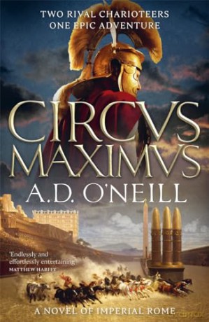 Circus Maximus: An unforgettable Roman odyssey of rivalry and power - A.D. O'Neill [KSIĄŻKA]