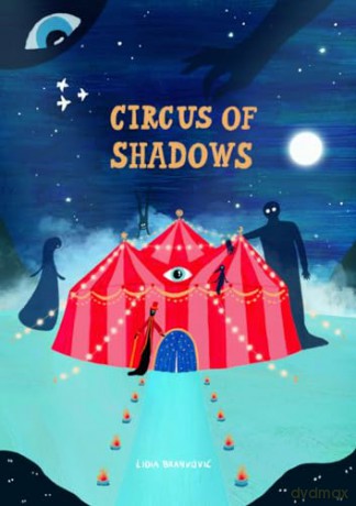 Circus of Shadows - Lidia Brankovic [KSIĄŻKA]