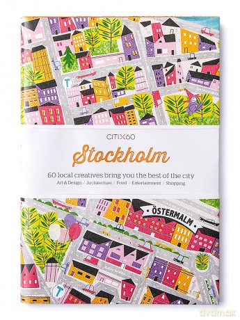 CITIx60 City Guides - Stockholm (Updated Edition): 60 local creatives bring you the best of the city - Victionary [KSIĄŻKA]