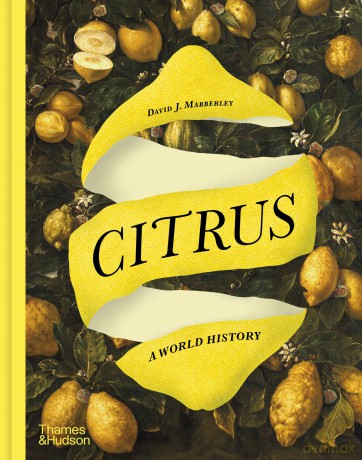 Citrus: A World History - David J. Mabberley [KSIĄŻKA]