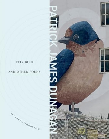 City Bird and Other Poems: City Lights Spotlight Series No 24 - Patrick James Dunagan [KSIĄŻKA]