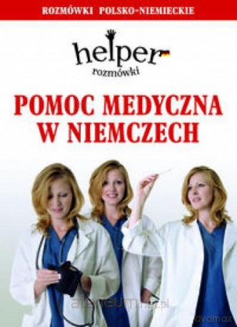 Helper niemiecki - pomoc medyczna w.2013 [KSIĄŻKA]