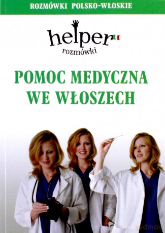 Helper włoski - pomoc medyczna [KSIĄŻKA]