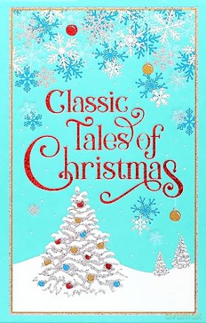 Classic Tales of Christmas (Leather-bound Classics) - Editors of Canterbury Classics [KSIĄŻKA]