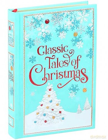 Classic Tales of Christmas (Leather-bound Classics) - Editors of Canterbury Classics [KSIĄŻKA]