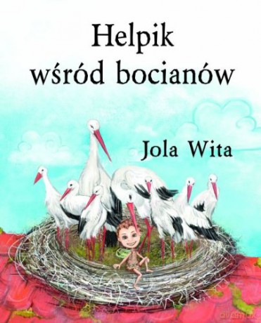 Helpik wśród bocianów [KSIĄŻKA]