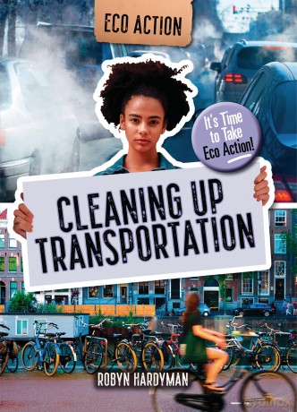 Cleaning Up Transportation: It's Time to Take Eco Action! - Robyn Hardyman [KSIĄŻKA]