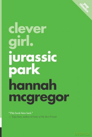 Clever Girl: Jurassic Park: 14 (Pop Classics) - Hannah McGregor [KSIĄŻKA]