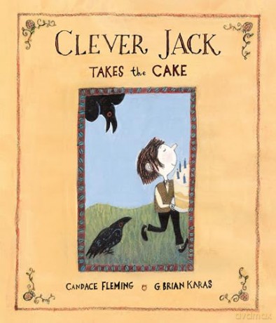 Clever Jack Takes the Cake - Candace Fleming [KSIĄŻKA]