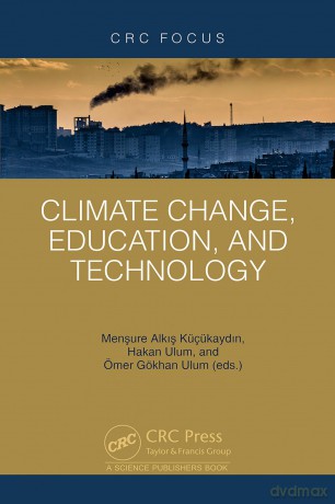 Climate Change, Education, and Technology - Hakan Ulum [KSIĄŻKA]