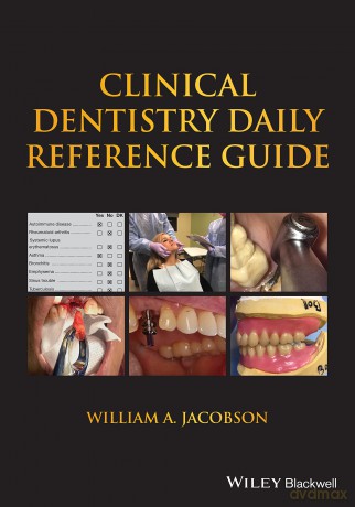 Clinical Dentistry Daily Reference Guide - William A. Jacobson [KSIĄŻKA]