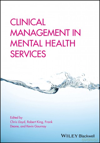 Clinical Management in Mental Health Services - Chris Lloyd [KSIĄŻKA]