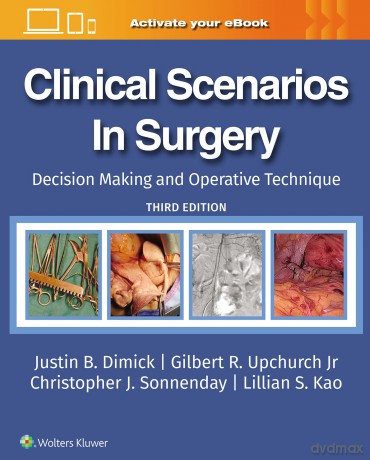 Clinical Scenarios in Surgery: Decision Making and Operative Technique [KSIĄŻKA]